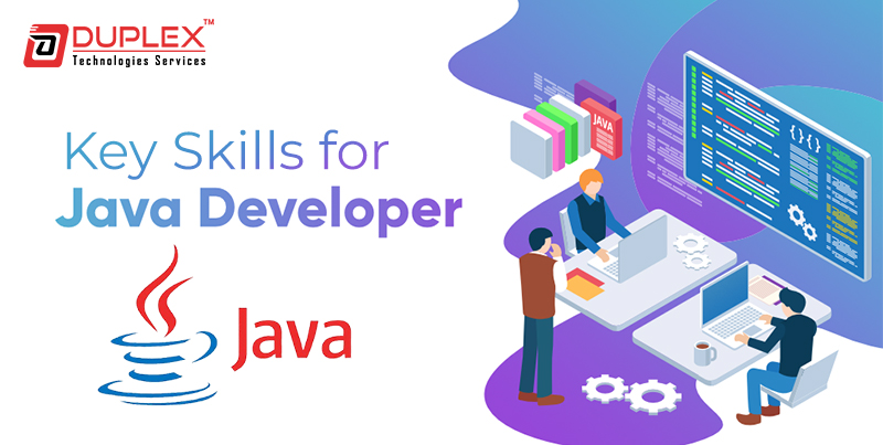 Key Skills for Java Developers, a Detailed Blog