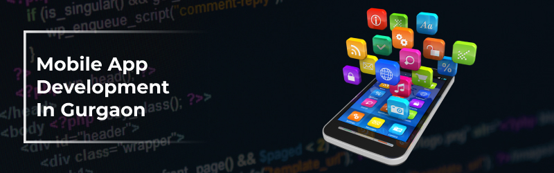 mobile app development in Gurgaon