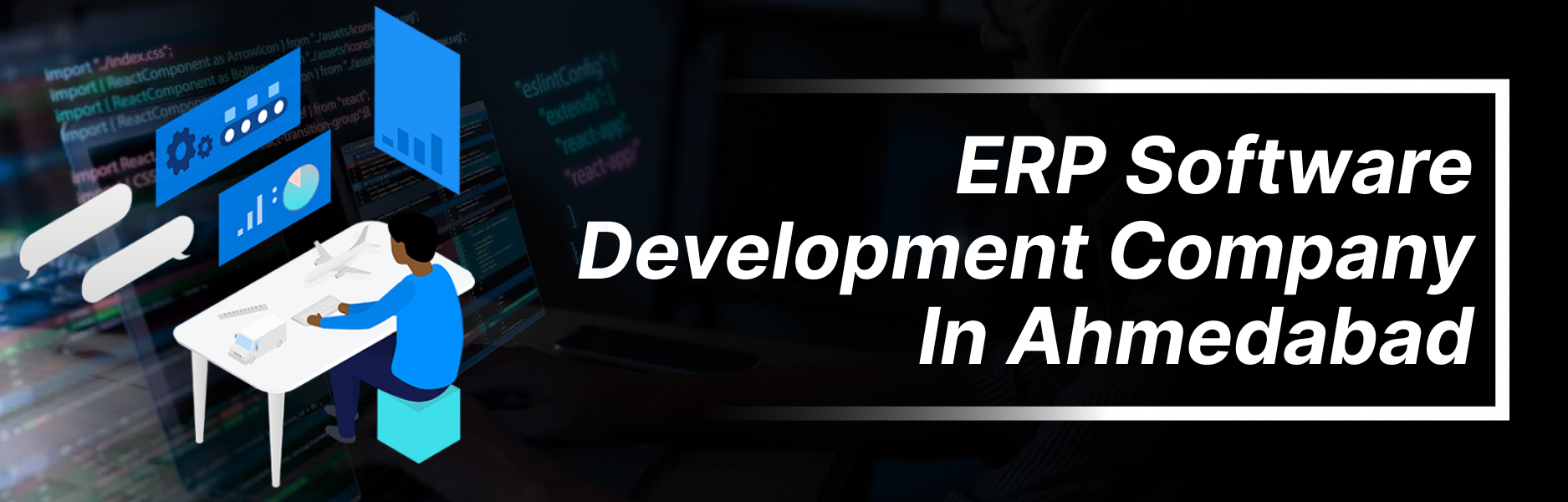 ERP Software Development Company in Ahmedabad