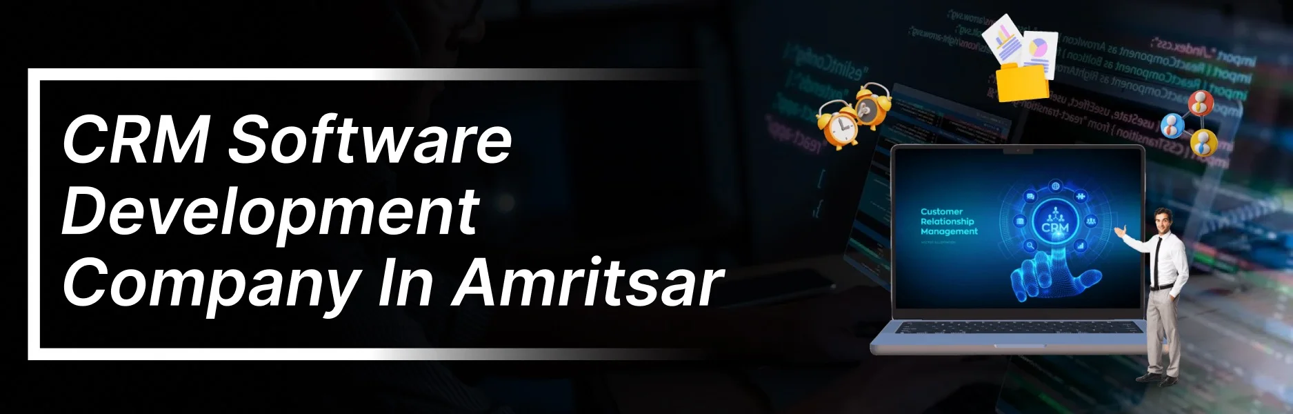 CRM Software development company in Amritsar